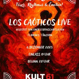 Plakat: Los Caoticas | Flamenco | Feuer, Rhythmus & Emotion!